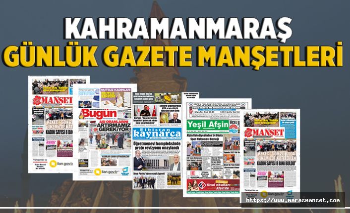 Kahramanmaraş Gazete Manşetleri - Gazete Oku